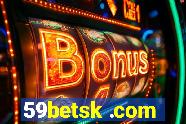 59betsk .com